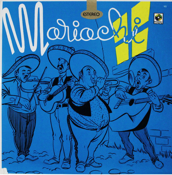 Mariachi Mexico - Mariachi | Musart (ED 90)