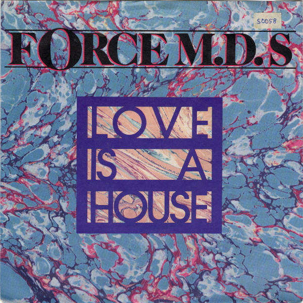 Force MD's - Love Is A House | WEA (258 252-7)