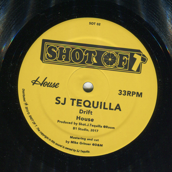 SJ Tequilla / DJ Fett Burger / DJ Dog - Drift / House / Planet Earth Part One Mix / Ezit Boys Are Back In Town Mix | Shot of T (SOT 02)