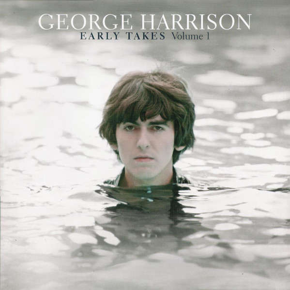 George Harrison - Early Takes Volume 1 | Universal Music Group International (0602527990439) - main George Harrison - Early Takes Volume 1 | Universal Music Group International (0602527990439) - main