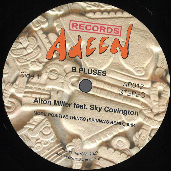 Alton Miller Feat. Sky Covington - More Positive Things | Adeen (AR012) - main Alton Miller Feat. Sky Covington - More Positive Things | Adeen (AR012) - main