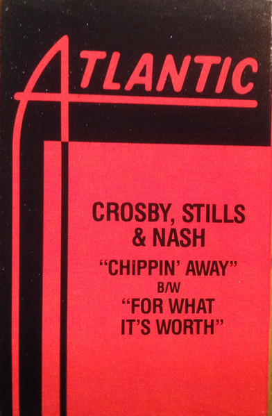 Crosby, Stills & Nash - Chippin' Away | Atlantic (78 87324) - main