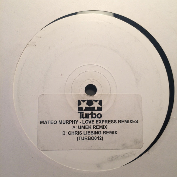Mateo Murphy - Love Express Remixes | Turbo (TURBO012)