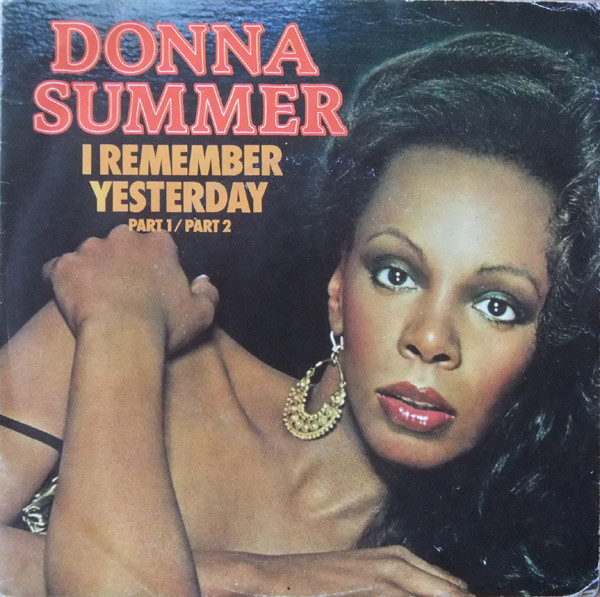 Donna Summer - I Remember Yesterday (Part 1/Part 2) | Groovy (5 GRS 15010)