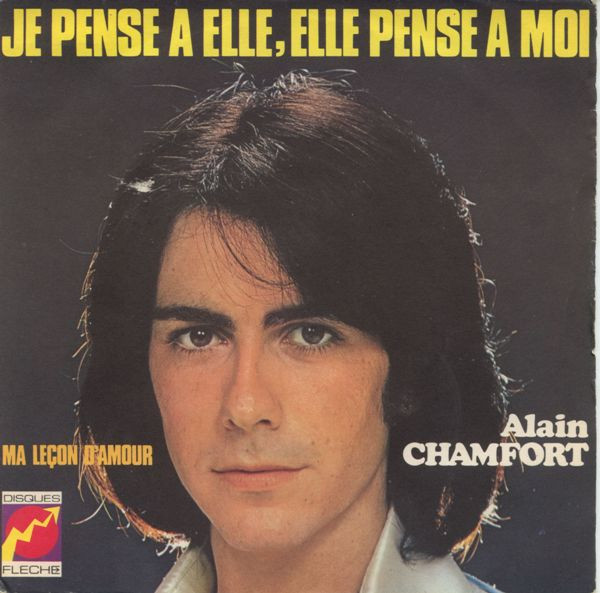 Alain Chamfort - Je Pense A Elle, Elle Pense A Moi | Disques Flèche (6061 187) - main