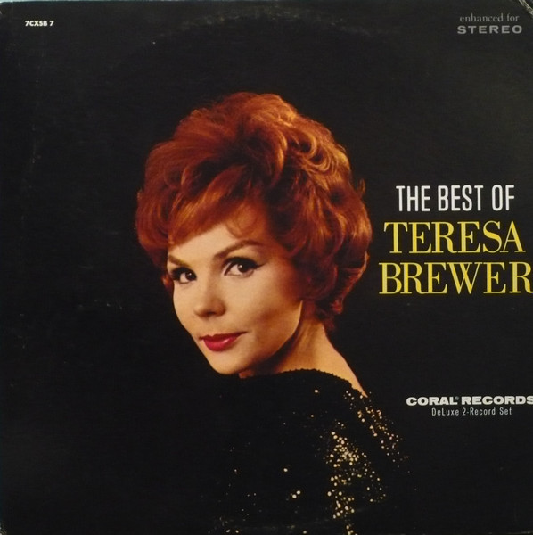 Teresa Brewer - The Best Of Teresa Brewer | Coral (7CXSB 7) - main Teresa Brewer - The Best Of Teresa Brewer | Coral (7CXSB 7) - main