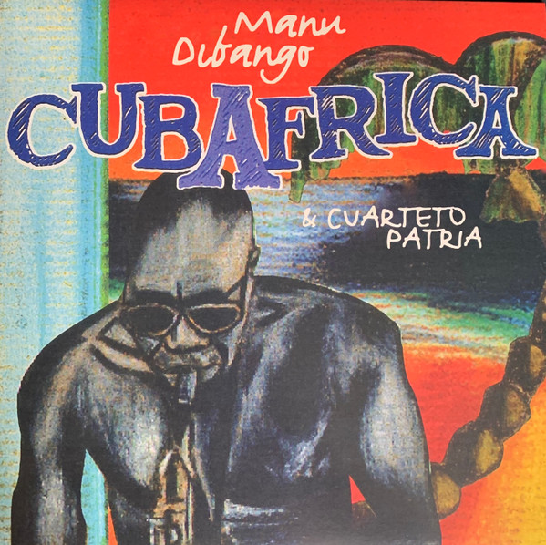 Manu Dibango & El Cuarteto Patria - CubAfrica | Soul Makossa (SMV04) - main