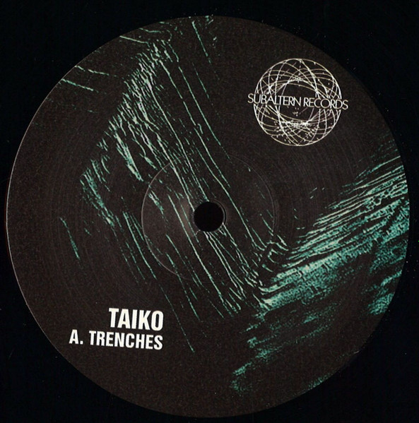 Taiko - Trenches / Raid / Mana Pool | Subaltern Records (SUBALT017)