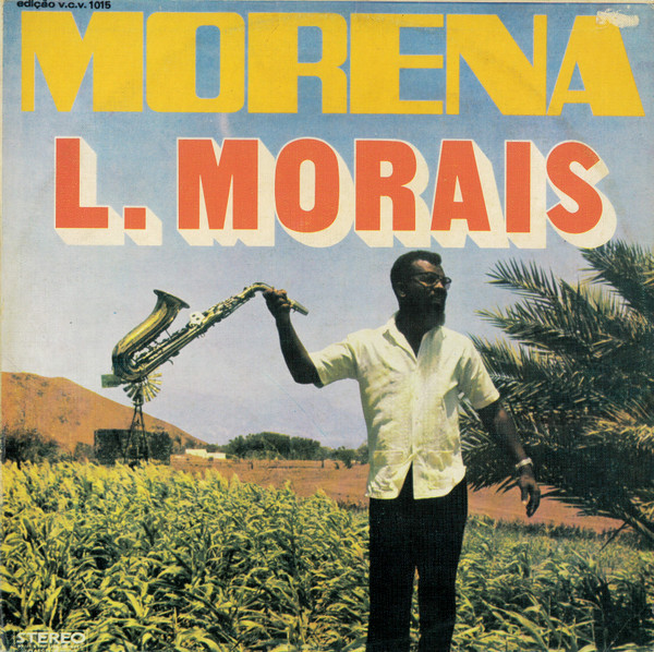 Luis Morais - Morena | A Voz De Cabo-Verde (V.C.V. 1015) - main