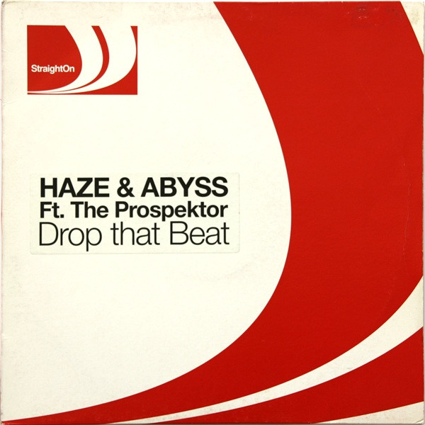 Haze & Abyss Ft. The Prospektor - Drop That Beat | StraightOn Recordings (SO:0302) - main