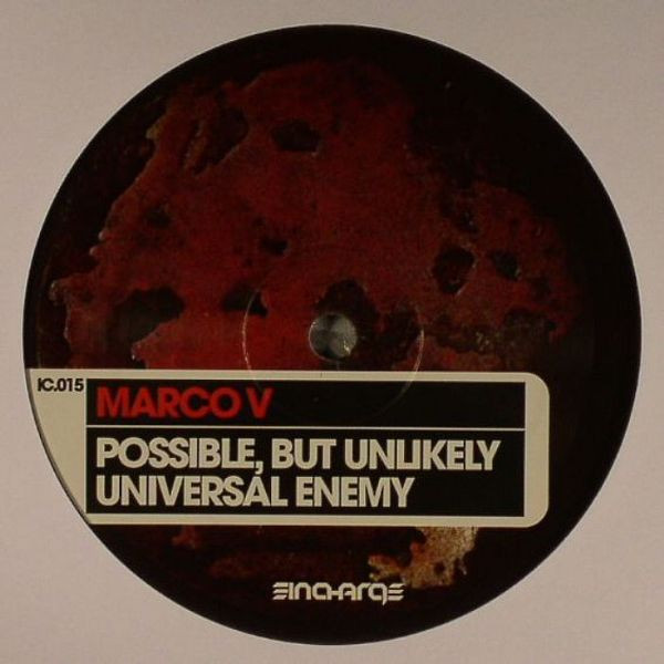Marco V - Possible, But Unlikely / Universal Enemy | In Charge (IC.015) - main