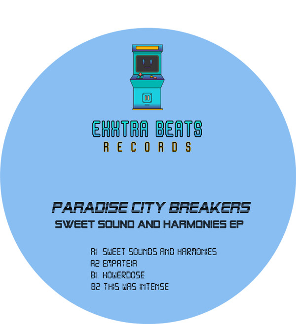 Paradise City Breakers - Sweet Sound And Harmonies EP | Exxtra Beats Records (EXB001) - main