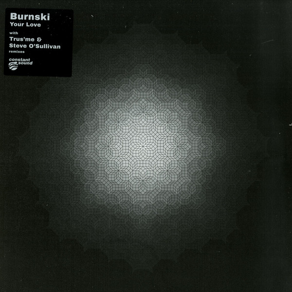 Burnski - Your Love | Constant Sound (CS001)
