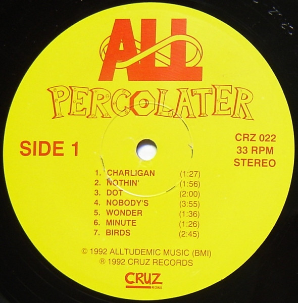 ALL - Percolater | CRUZ Records (CRZ 022) - 3 ALL - Percolater | CRUZ Records (CRZ 022) - 3