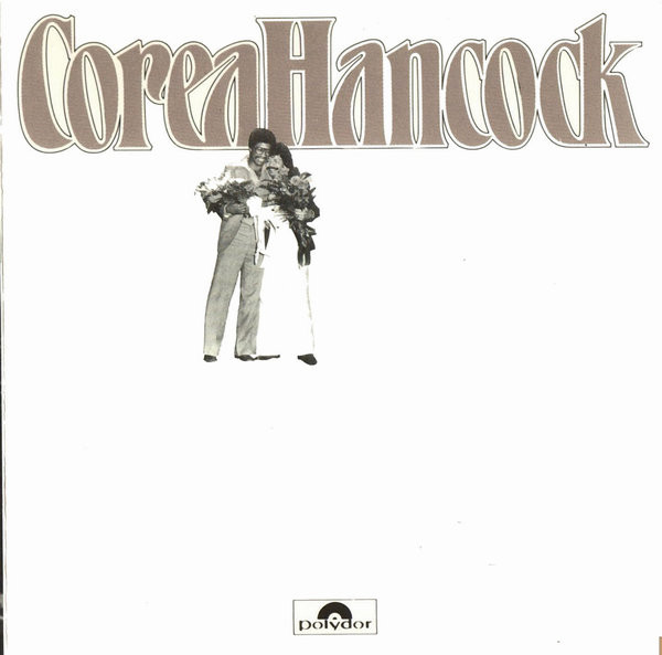 Chick Corea / Herbie Hancock - An Evening With Chick Corea And Herbie Hancock | Polydor (835 680-2) - main