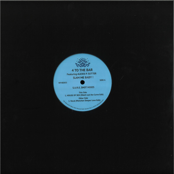 4 To The Bar Featuring Alexis P. Suter - Slam Me Baby! (S.U.R.E. Shot Mixes) | Dailysession Records (NYHE003) - main 4 To The Bar Featuring Alexis P. Suter - Slam Me Baby! (S.U.R.E. Shot Mixes) | Dailysession Records (NYHE003) - main