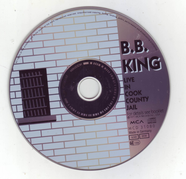B.B. King - Live In Cook County Jail | MCA Records (MCD 31080) - 3 B.B. King - Live In Cook County Jail | MCA Records (MCD 31080) - 3