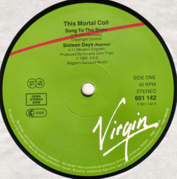 This Mortal Coil - Song To The Siren / Sixteen Days | Virgin (601 142) - 3 This Mortal Coil - Song To The Siren / Sixteen Days | Virgin (601 142) - 3