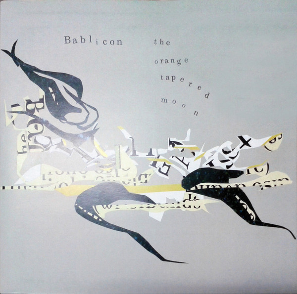 Bablicon - The Orange Tapered Moon | Pickled Egg Records (Egg 20)