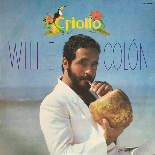 Willie Colón - Criollo | RCA Victor (MILS 4694) - main