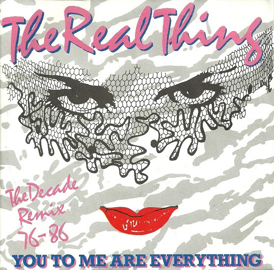 The Real Thing - You To Me Are Everything (The Decade Remix 76-86) | PRT (108 160)