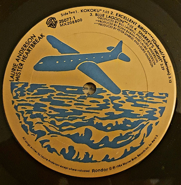 Laurie Anderson - Mister Heartbreak | Warner Bros. Records (25077-1) - 4 Laurie Anderson - Mister Heartbreak | Warner Bros. Records (25077-1) - 4