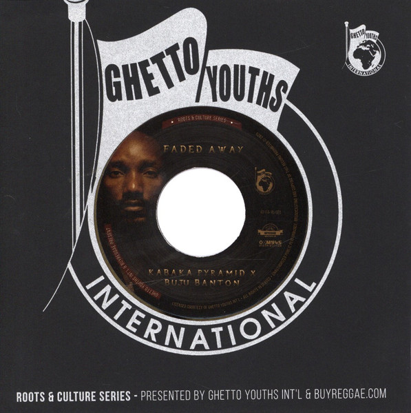 Kabaka Pyramid X Buju Banton - Faded Away | Ghetto Youths International (KP-FA-45-001) - main