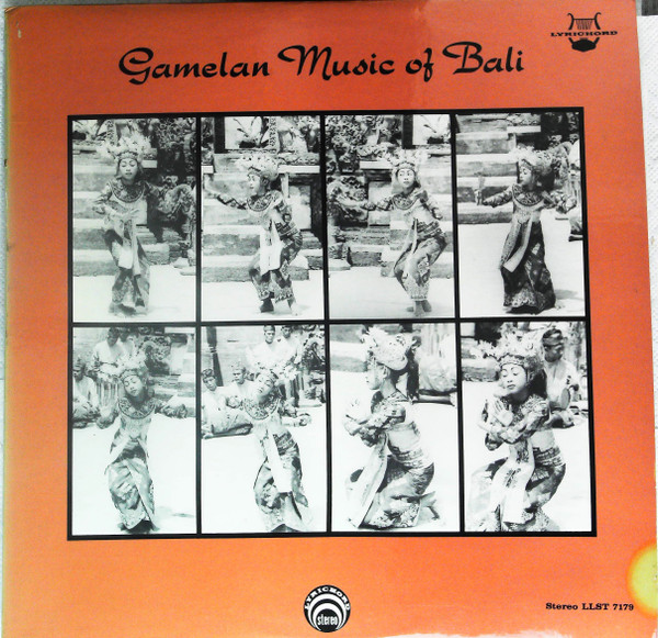 Unknown Artist - Gamelan Music Of Bali | Lyrichord (LLST 7179) - main