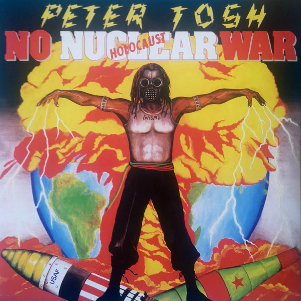 Peter Tosh - No Nuclear War | Parlophone (5021732442604) - main Peter Tosh - No Nuclear War | Parlophone (5021732442604) - main