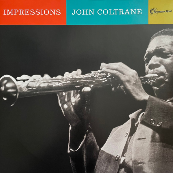 John Coltrane - Impressions | Destination Moon (DMOO0058)
