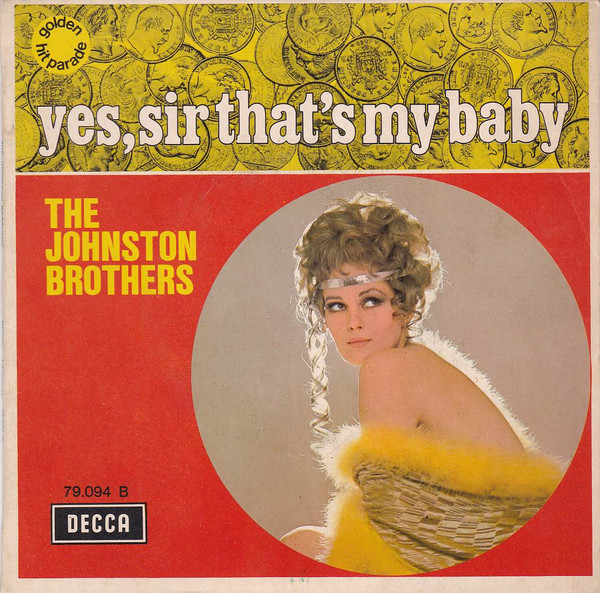 The Johnston Brothers - Yes, Sir That's My Baby | Decca (79.094 B)