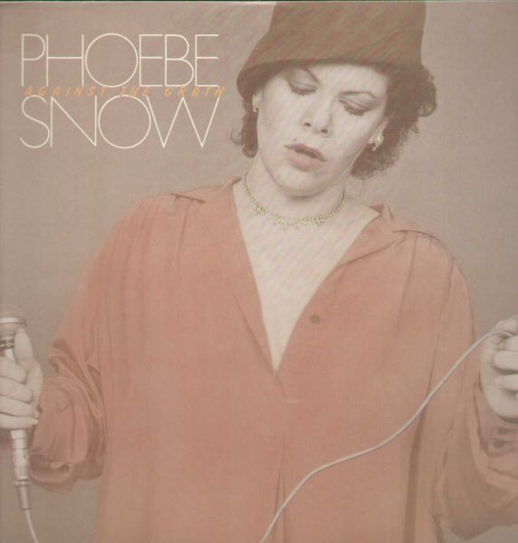 Phoebe Snow - Against The Grain | CBS (CBS 82915)