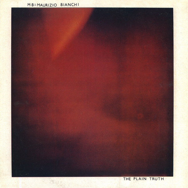 Maurizio Bianchi = Maurizio Bianchi - The Plain Truth | Hot Releases (HOT-13)