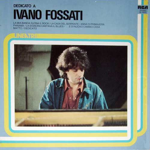 Ivano Fossati - Dedicato A | RCA (NL 33317)