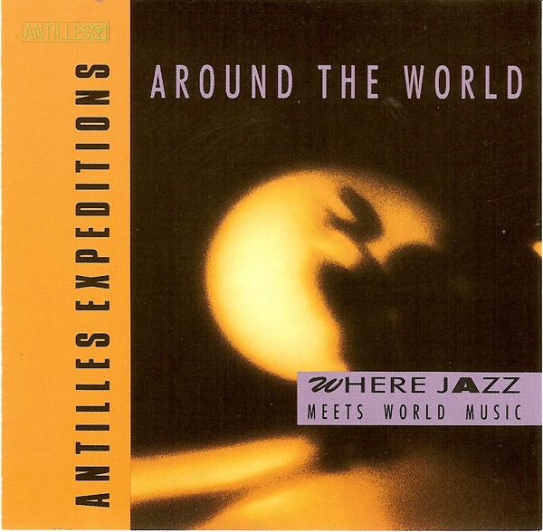 Various - Around The World - Where Jazz Meets World Music | Antilles (422-848 208-2) - main