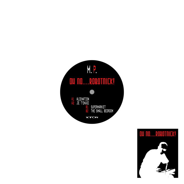 Alexander Robotnick - Oh No....Robotnick! EP | XTCR (XTCRMPR001) - 4 Alexander Robotnick - Oh No....Robotnick! EP | XTCR (XTCRMPR001) - 4