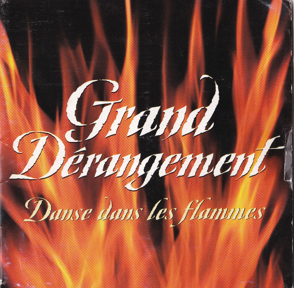 Grand Dérangement - Danse Dans Les Flammes | Les Productions Grand Dérangement (GD-CD-02) - main Grand Dérangement - Danse Dans Les Flammes | Les Productions Grand Dérangement (GD-CD-02) - main