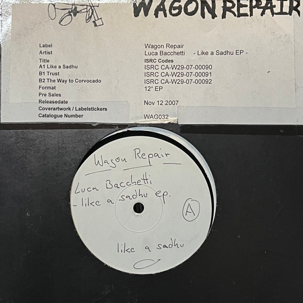 Luca Bacchetti - Like A Sadhu EP | Wagon Repair (WAG 032) - 2 Luca Bacchetti - Like A Sadhu EP | Wagon Repair (WAG 032) - 2