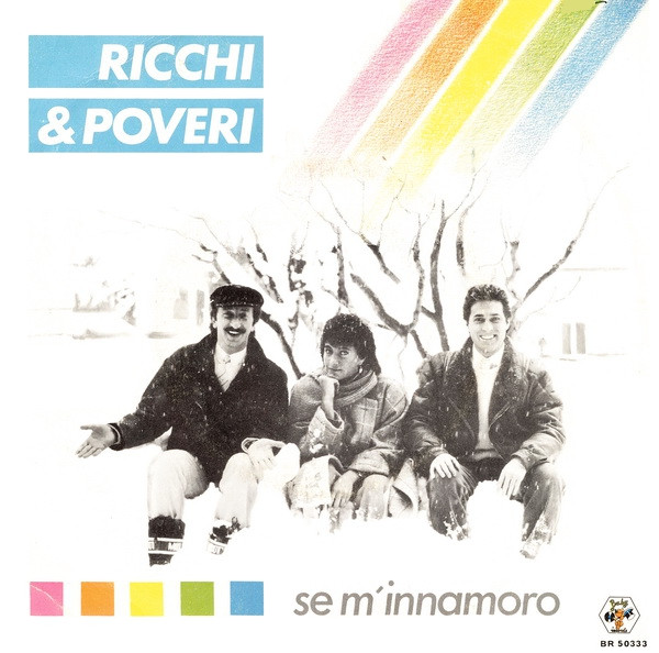 Ricchi E Poveri - Se M'Innamoro | Baby Records (107 205) - main