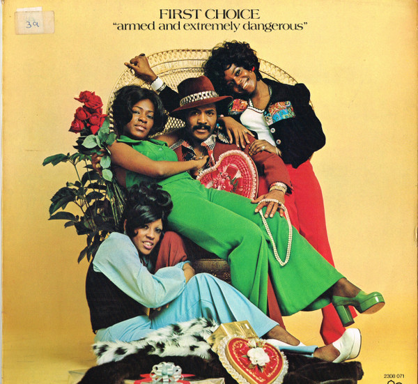 First Choice - Armed And Extremely Dangerous | Bell Records (2308 071)