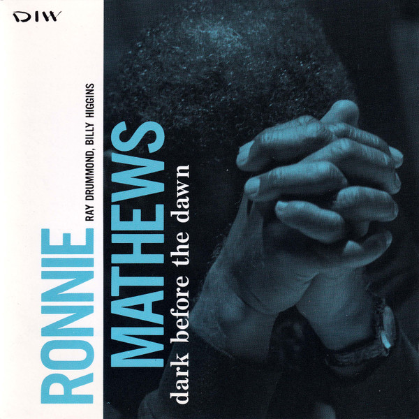 Ronnie Mathews - Dark Before The Dawn | DIW Records (DIW-604) - main