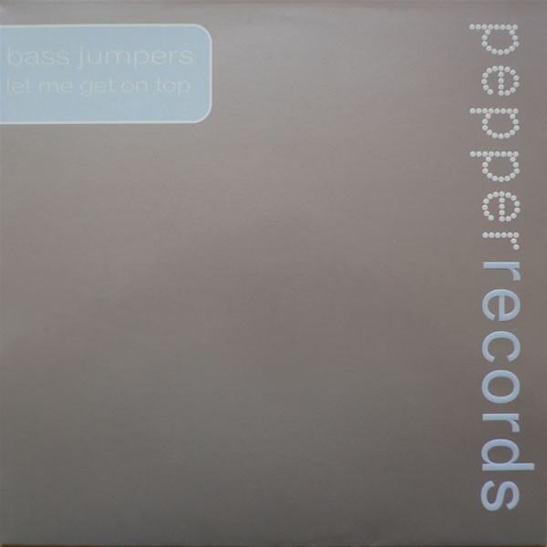 Bass Jumpers - Let Me Get On Top | Pepper Records (9230040) - main Bass Jumpers - Let Me Get On Top | Pepper Records (9230040) - main