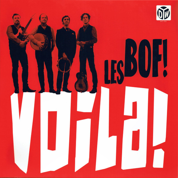 Les Bof! - Voila! | Dirty Water Records (DWC1109LP)