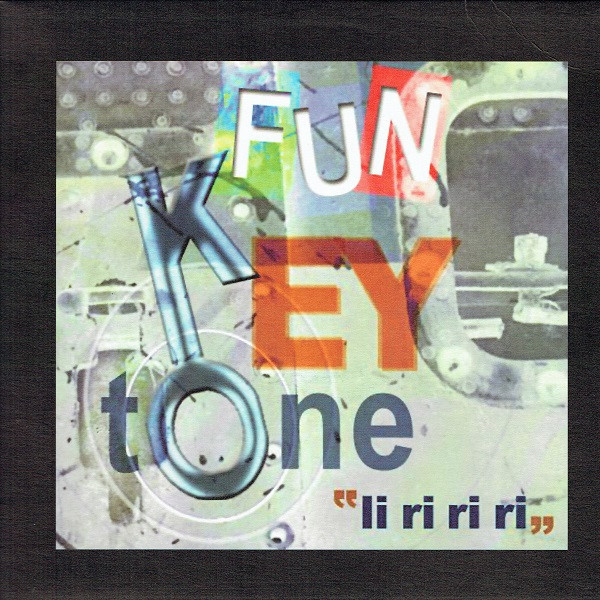 Fun Key Tone - Li Ri Ri Ri | Exe Records (EXE 024) - main