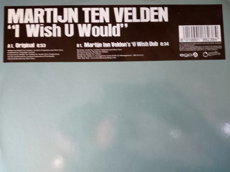 Martijn Ten Velden - I Wish U Would | Ego Music (EGO MIX 050) - main