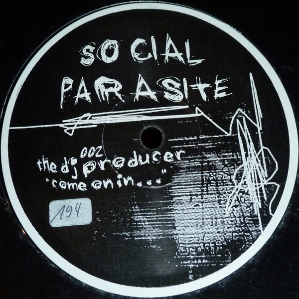 The DJ Producer - Come On In | Social Parasite (PARASITE002)