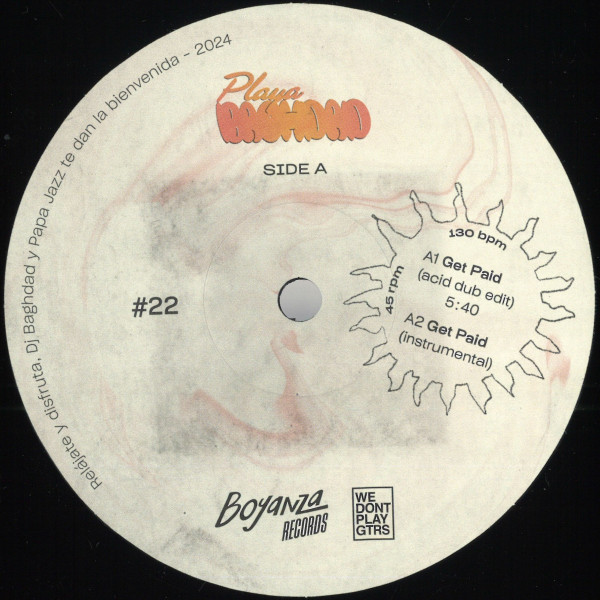 Playa Baghdad - Get Paid | Boyanza Records (BYNZV 001) - 2
