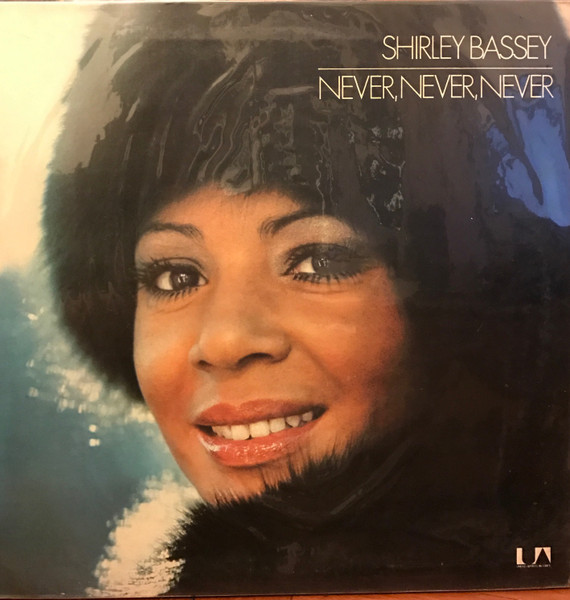 Shirley Bassey - Never, Never, Never | United Artists Records (UAG 29471) - main Shirley Bassey - Never, Never, Never | United Artists Records (UAG 29471) - main