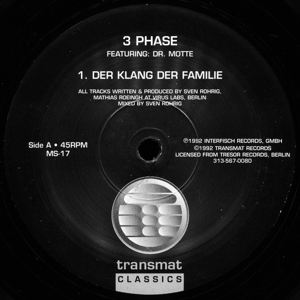 3 Phase Featuring: Dr. Motte - Der Klang Der Familie | Transmat (MS-17)