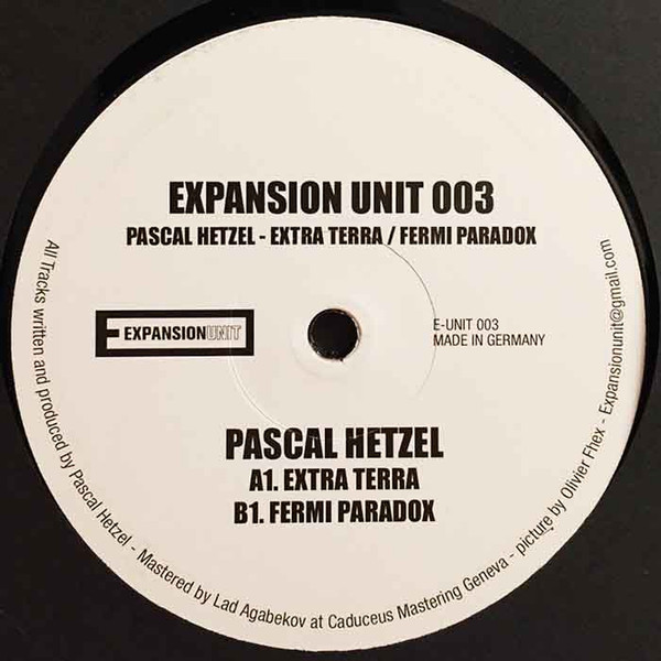 Pascal Hetzel - Extra Terra / Fermi Paradox | Expansion Unit (E-UNIT 003)